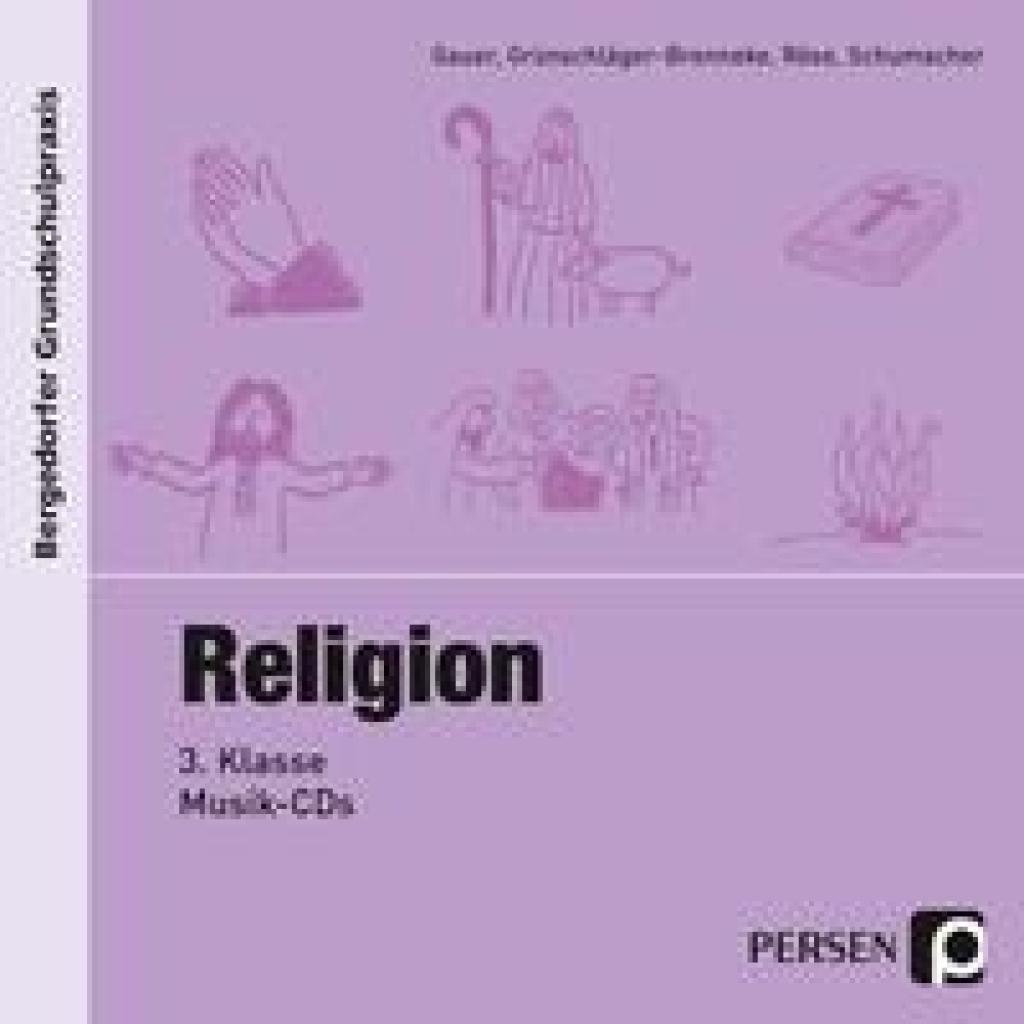 Religion - 3. Klasse, Musik-CD (Gauer~Gross~Grünschläger-B.~Röse~Schumacher)