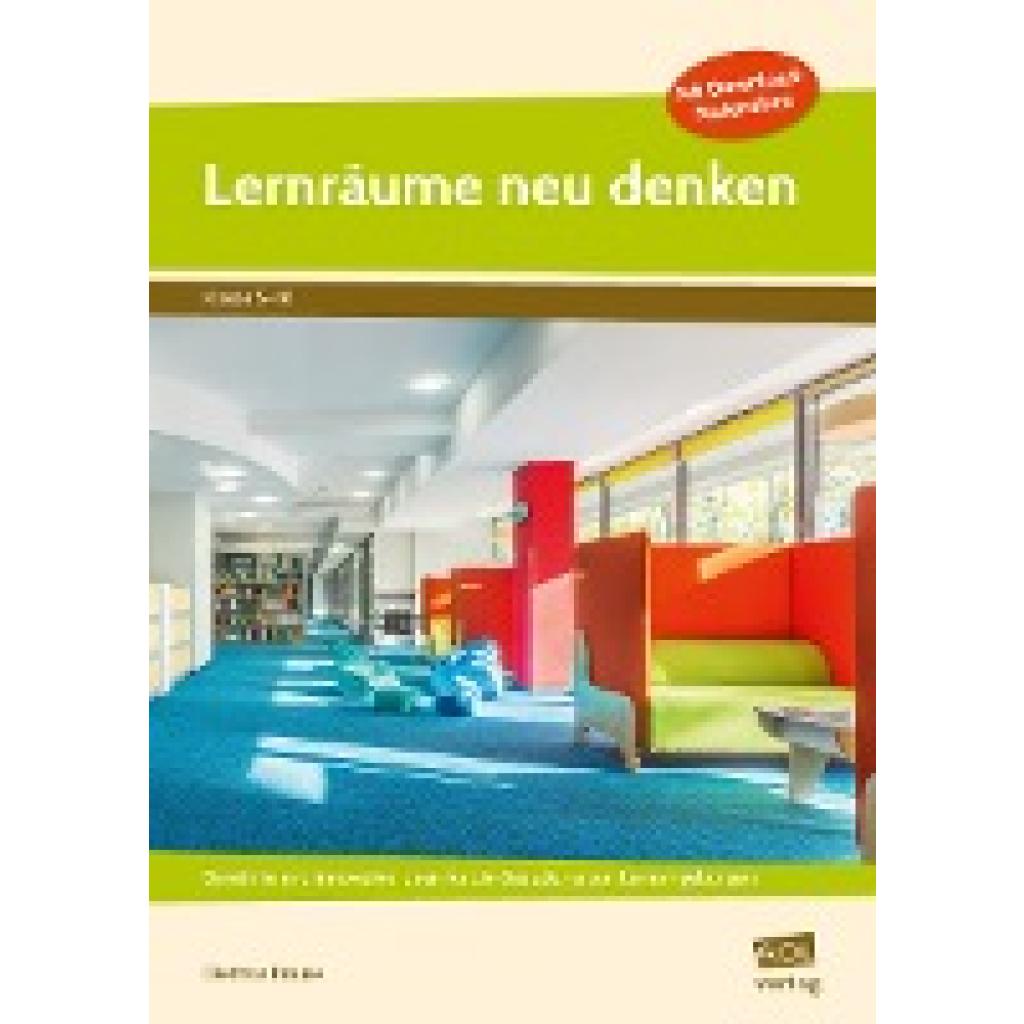 9783403106678 - Lernräume neu denken - Dietmar Krause Kartoniert (TB) 9783403106678 - Lernräume neu denken - Dietmar Krause Kartoniert (TB)