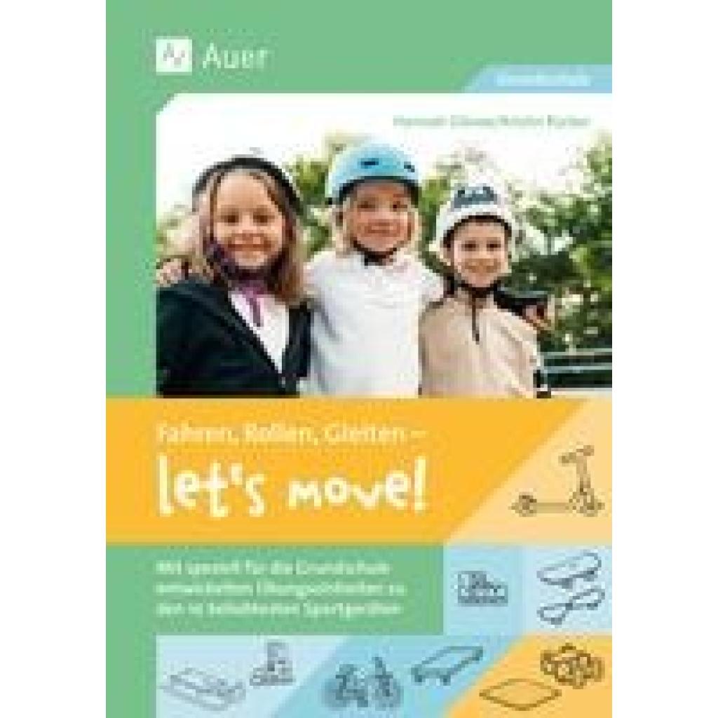 Gliewe, Hannah: Fahren, Rollen, Gleiten - let's move