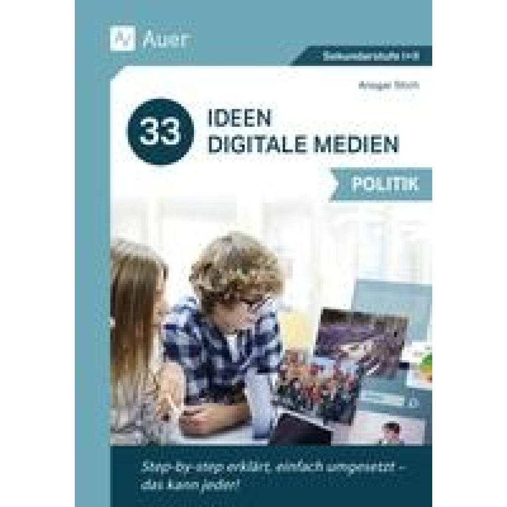 Stich, Ansgar: 33 Ideen Digitale Medien Politik