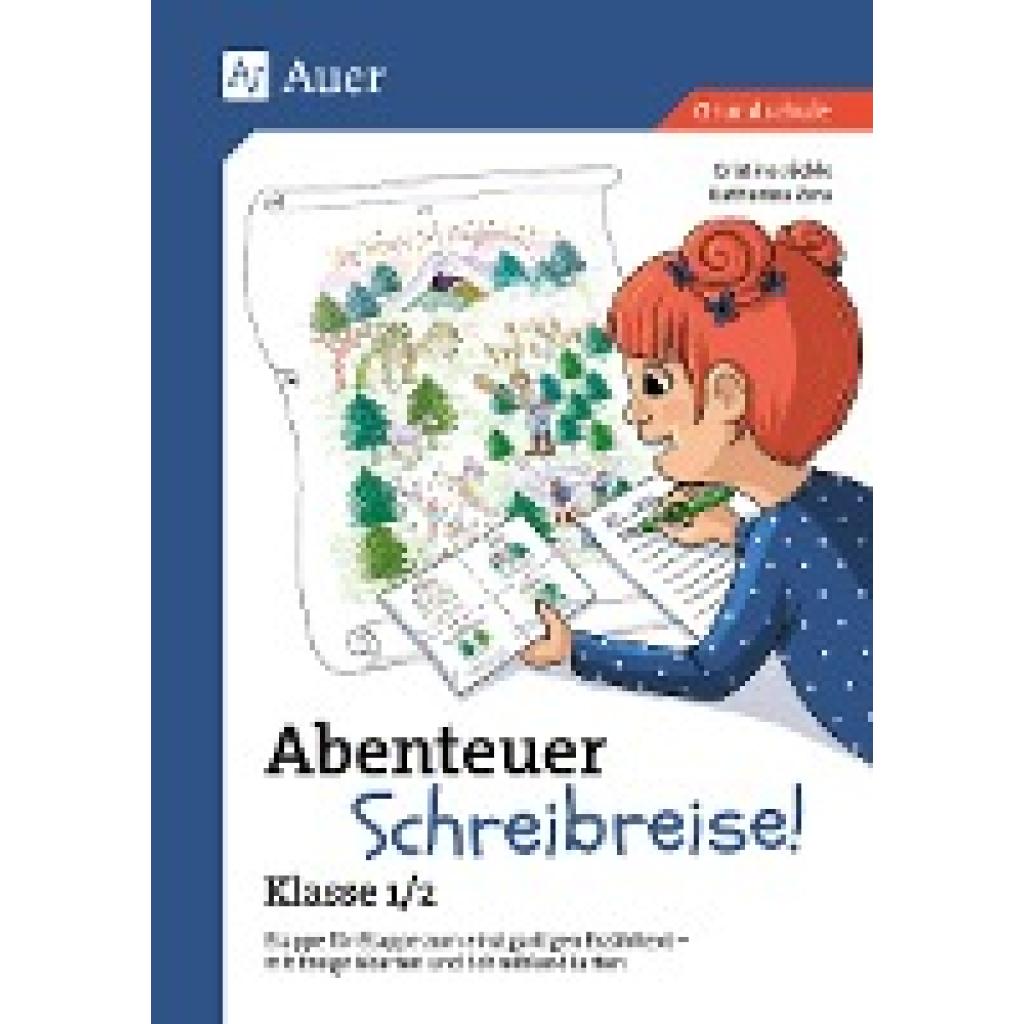 Abenteuer Schreibreise! - Klasse 1/2 (Jäckle, Cristina~Zera, Katharina)
