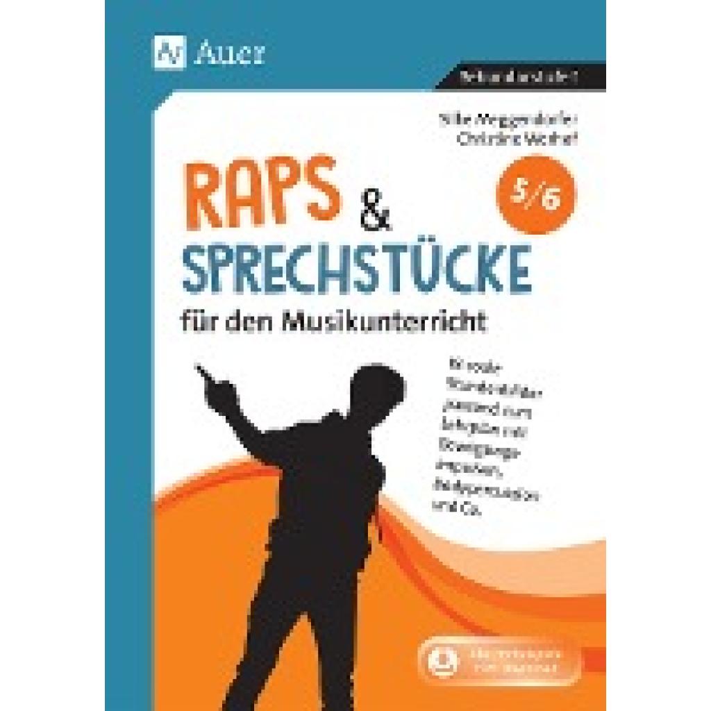 Raps & Sprechstücke für den Musikunterricht 5-6 (Meggendorfer, Silke~Werhof, Christine)