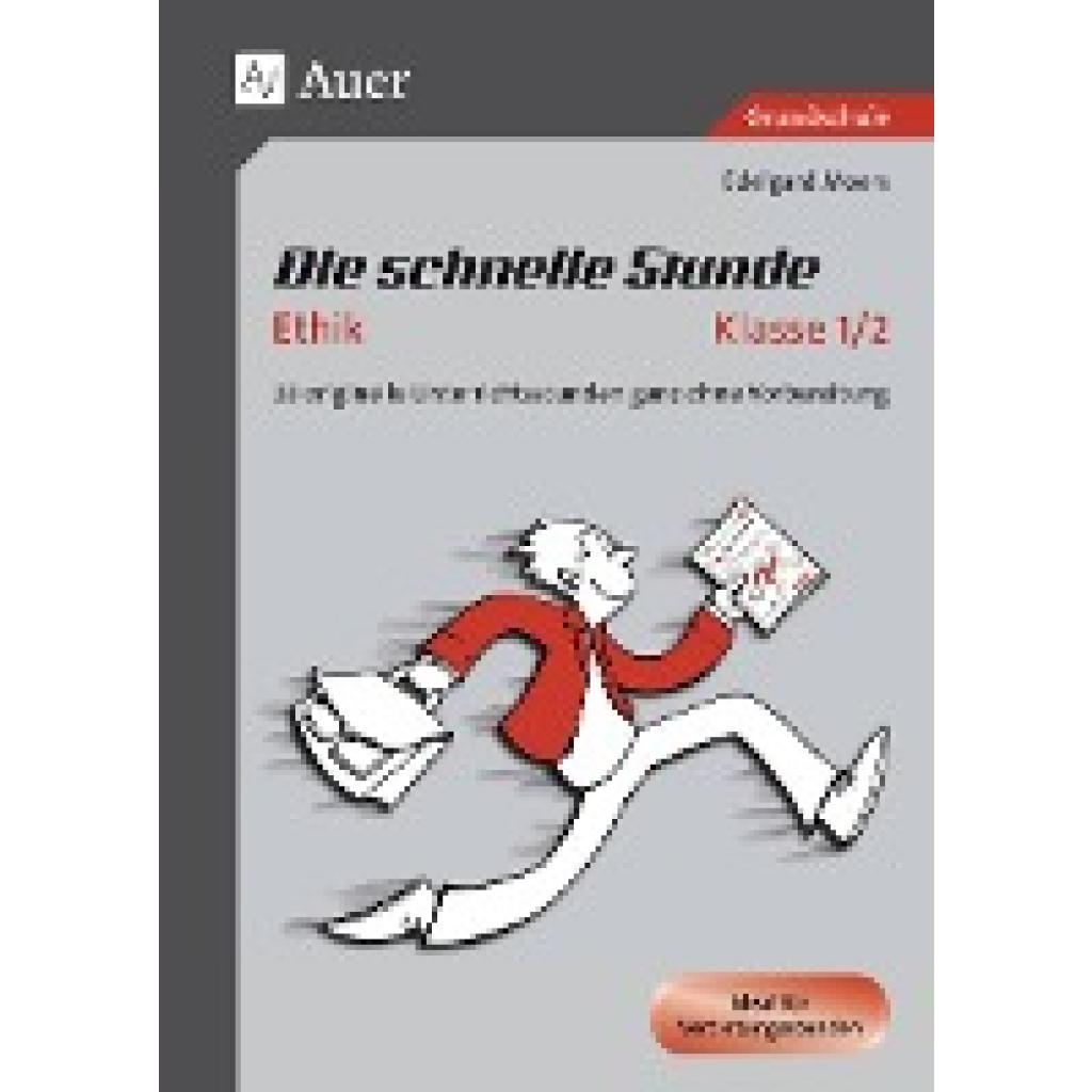 Die schnelle Stunde Ethik Kl.1-2 (Moers, Edelgard)