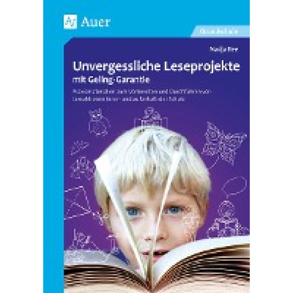 Bee, Nadja: Unvergessliche Leseprojekte mit Geling-Garantie