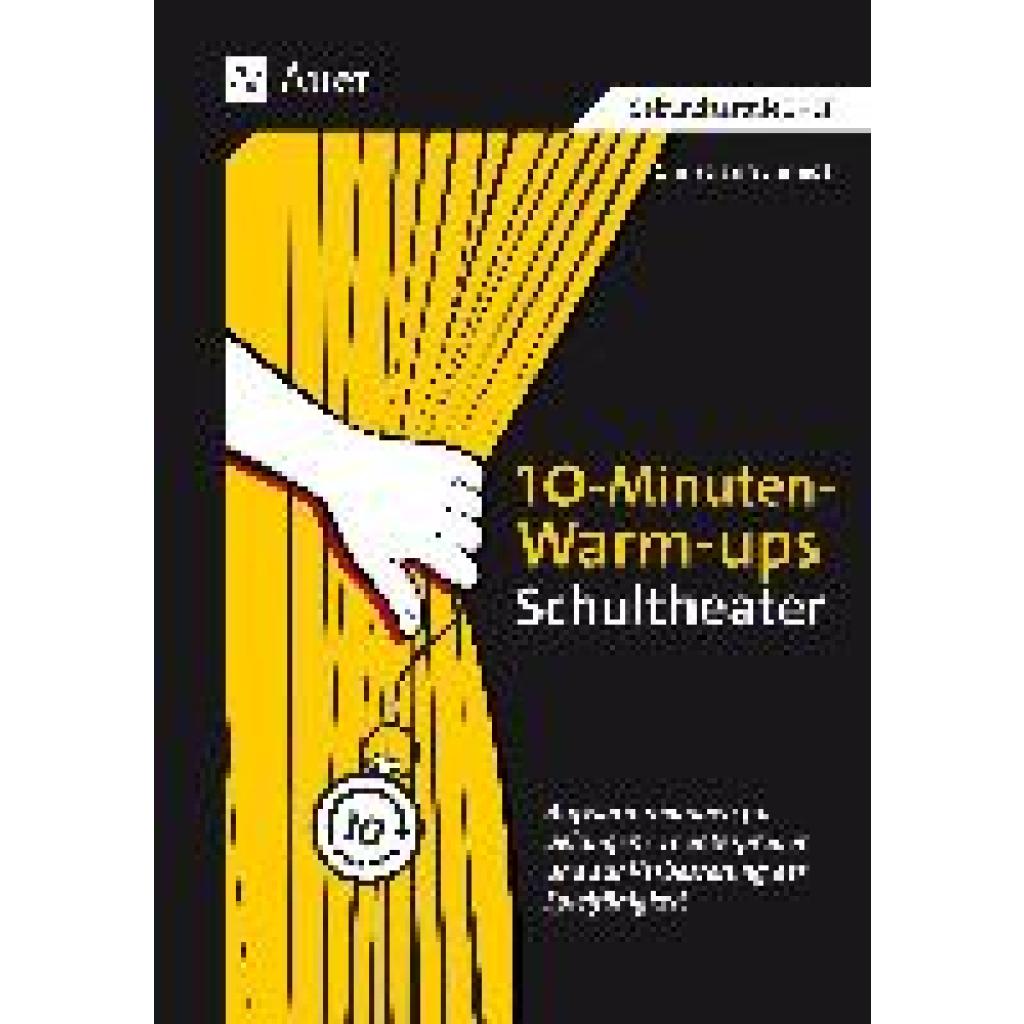 10-Minuten-Warm-ups Schultheater (Schmidt, Christian R.)