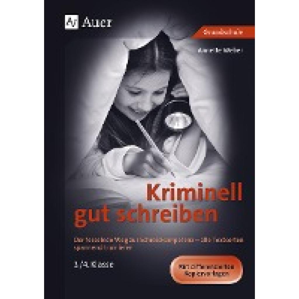 9783403074571 - Kriminell gut schreiben 3 4 Klasse - Annette Weber Geheftet 9783403074571 - Kriminell gut schreiben 3 4 Klasse - Annette Weber Geheftet