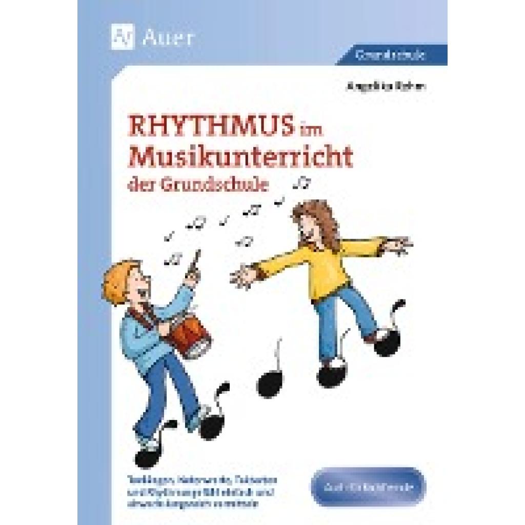 Rhythmus im Musikunterricht der Grundschule (Rehm, Angelika~Rehm, Dieter)