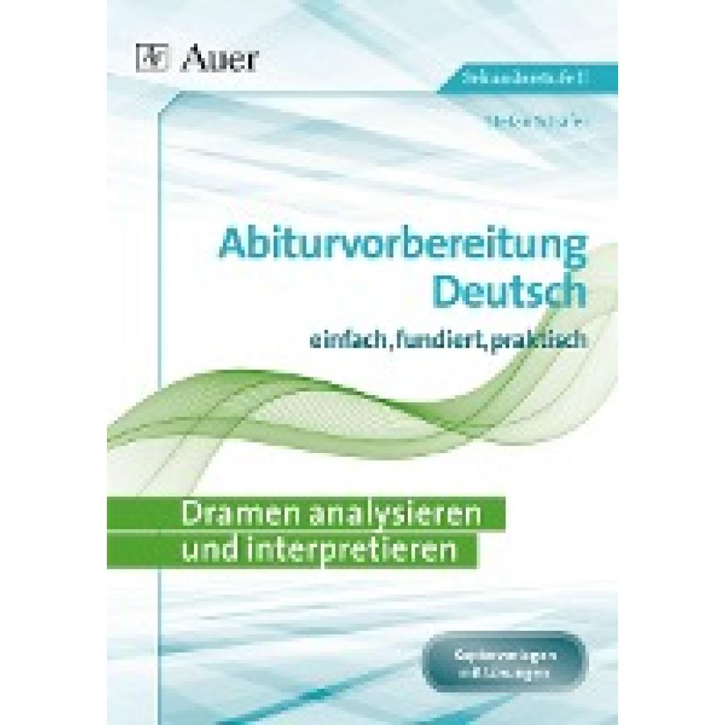 9783403074250 - Abiturvorbereitung Deutsch Dramen analysieren und interpretieren - Stefan Schäfer Geheftet 9783403074250 - Abiturvorbereitung Deutsch Dramen analysieren und interpretieren - Stefan Schäfer Geheftet