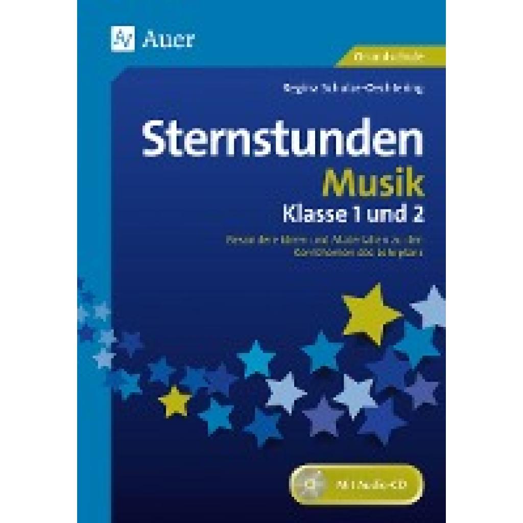 Sternstunden Musik - Klasse 1 und 2 (Schulze-Oechtering, Regina)