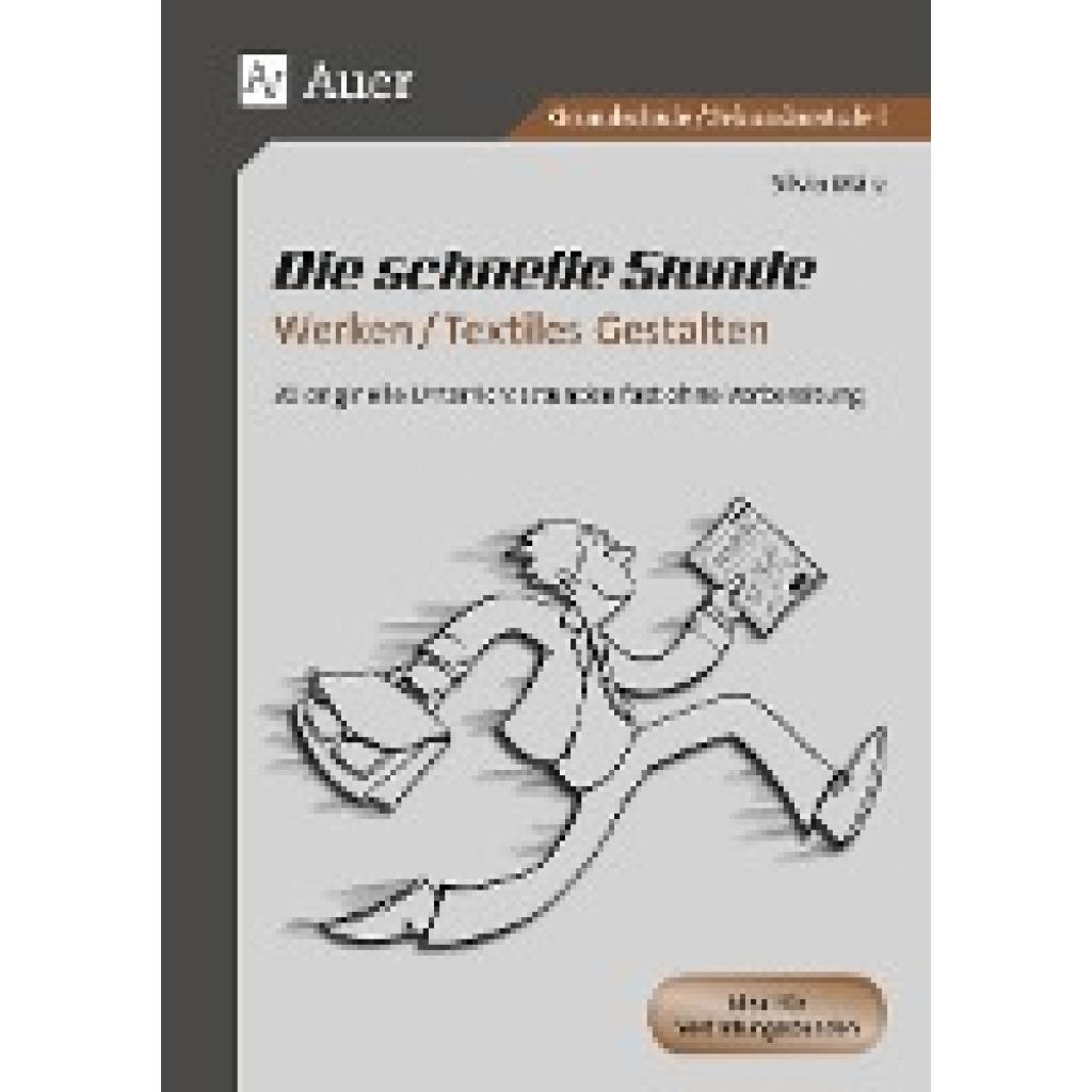 9783403068723 - Die schnelle Stunde Die schnelle Stunde Werken Textiles Gestalten - Silvia März Kartoniert (TB) 9783403068723 - Die schnelle Stunde Die schnelle Stunde Werken Textiles Gestalten - Silvia März Kartoniert (TB)