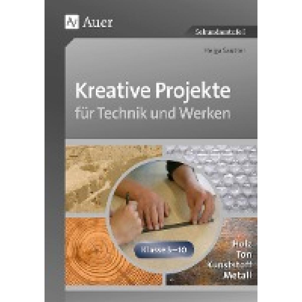 Kreative Projekte für Technik und Werken (Sautter, Helga)