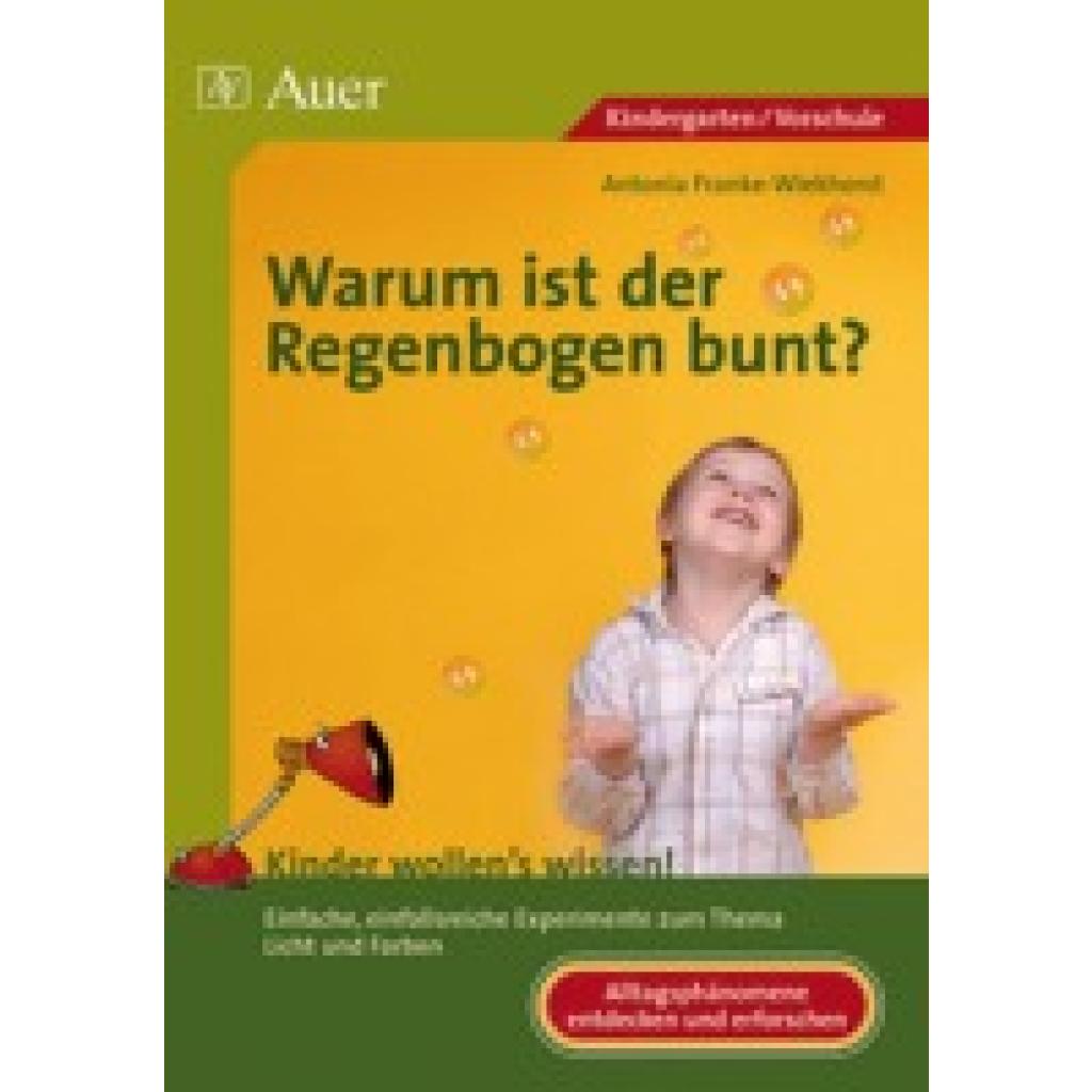 9783403049029 - Warum ist der Regenbogens bunt? - Antonia Franke-Wiekhorst Geheftet