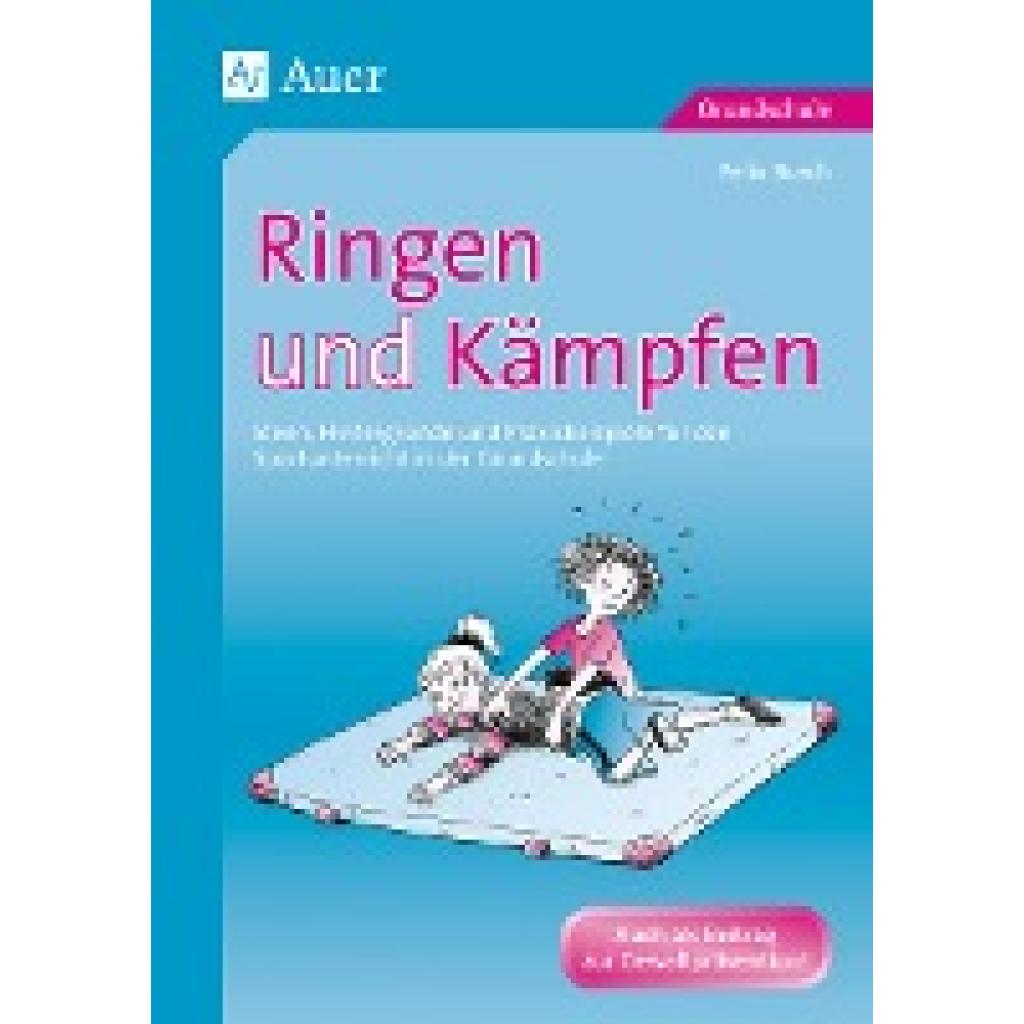 Busch, Felix: Ringen und Kämpfen