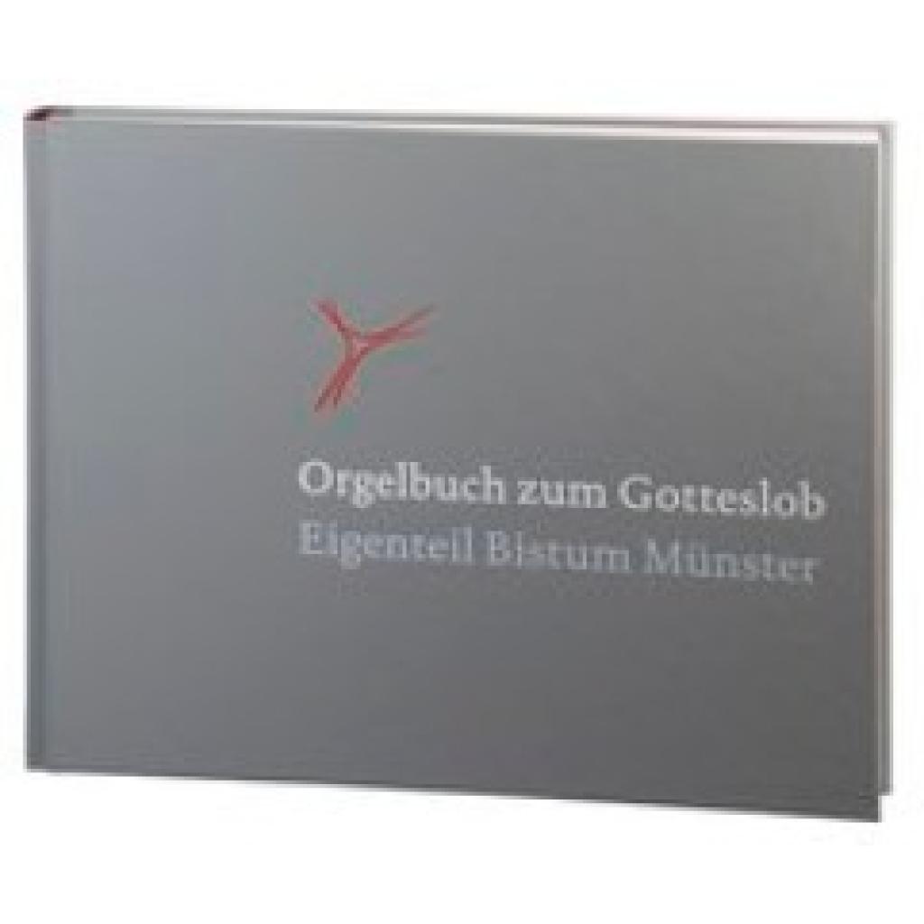 9783402100073 - Orgelbuch zum Gotteslob (neu) - Münster 9783402100073 - Orgelbuch zum Gotteslob (neu) - Münster