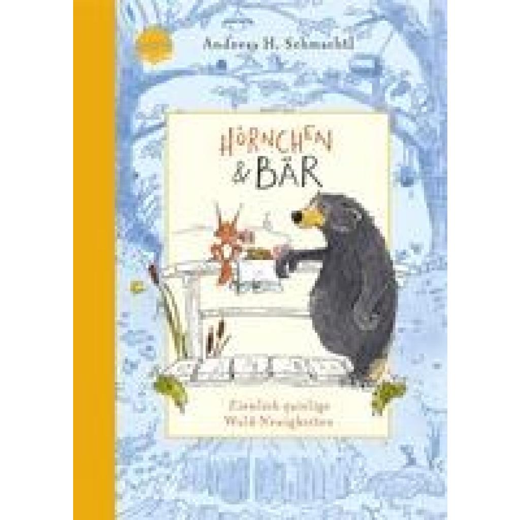 9783401718460 - Schmachtl Andreas H - GEBRAUCHT Hörnchen & Bär (2) Ziemlich quirlige Wald-Neuigkeiten Vorlesebuch ab 4 Jahren - Preis vom 02102023 050404 h