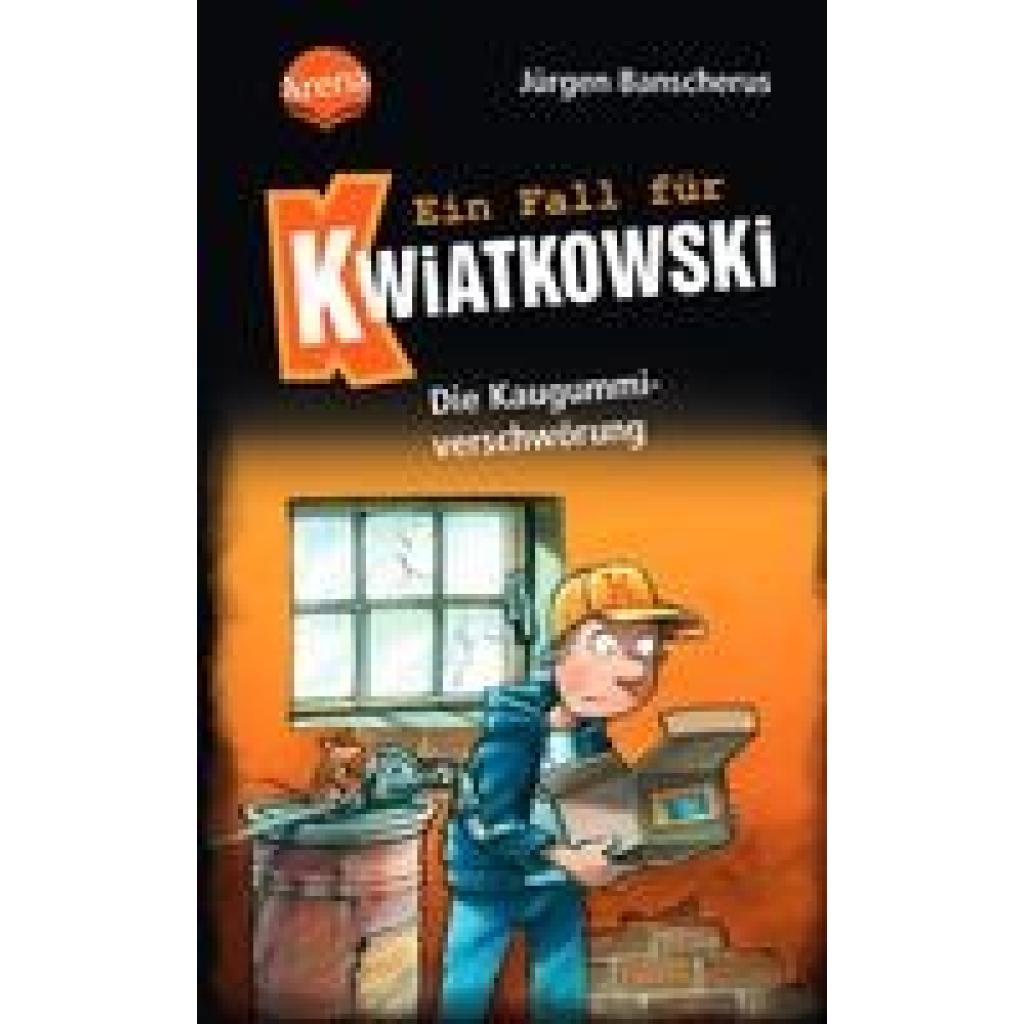 9783401607238 - Die Kaugummiverschwörung   Ein Fall für Kwiatkowski Bd1 - Jürgen Banscherus Gebunden