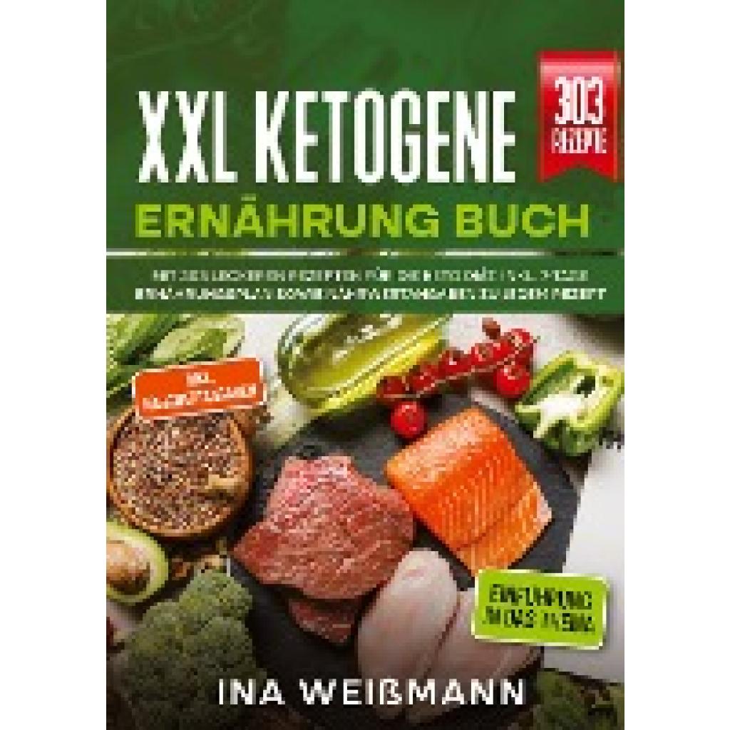 Weißmann, Ina: XXL Ketogene Ernährung Buch