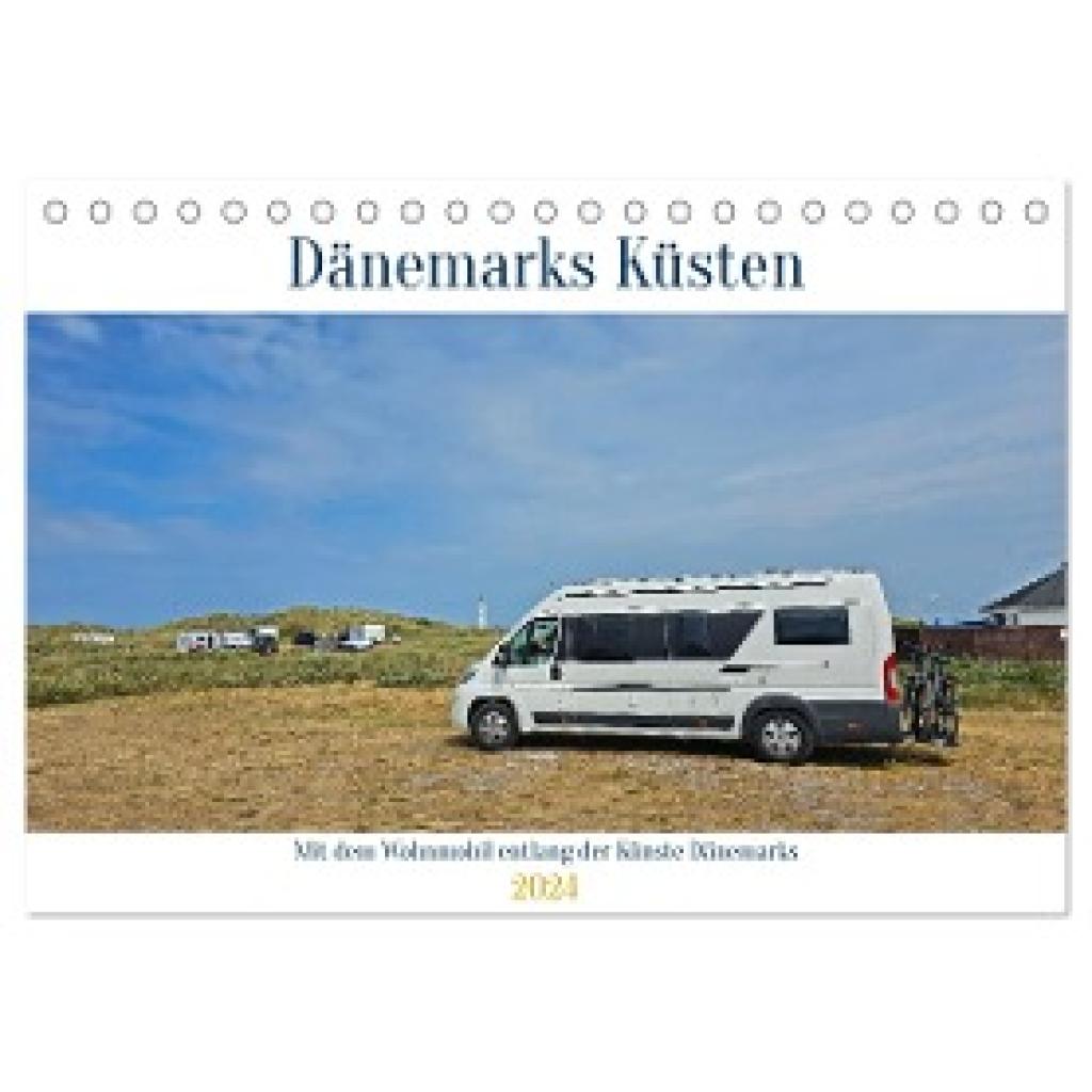 Bussenius, Beate: Mit dem Wohnmobil entlang der Küste Dänemarks (Tischkalender 2024 DIN A5 quer), CALVENDO Monatskalende