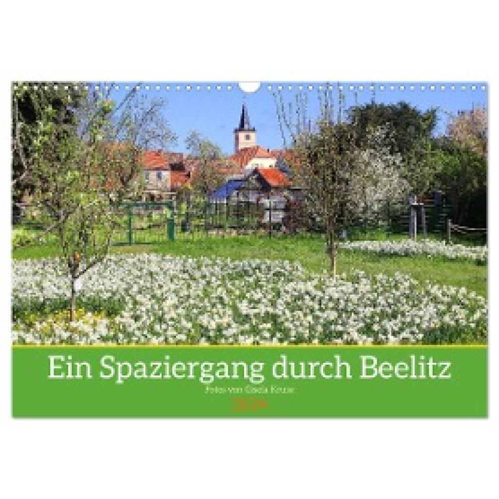 Kruse, Gisela: Ein Spaziergang durch Beelitz (Wandkalender 2024 DIN A3 quer), CALVENDO Monatskalender