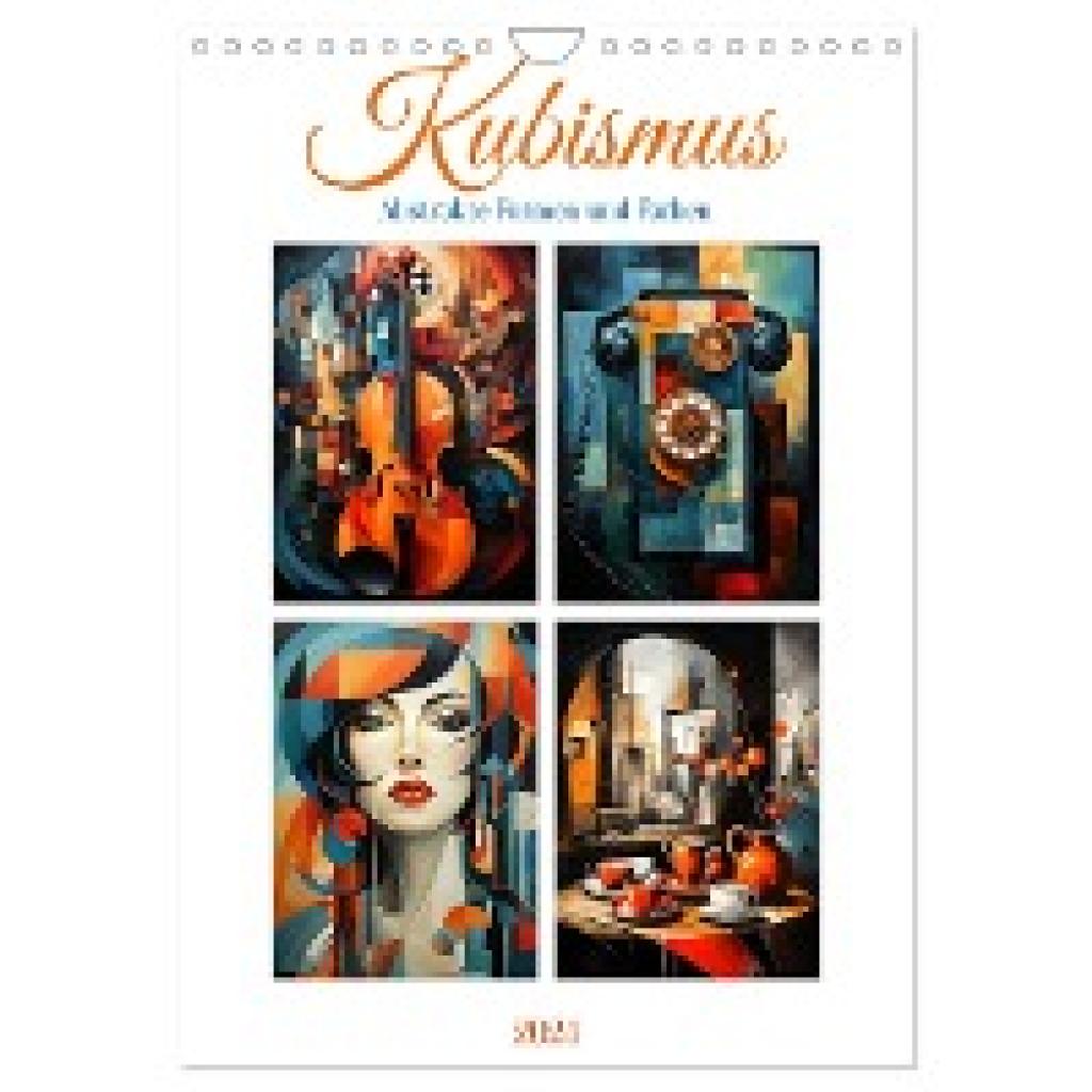 Illgen, Cathrin: Kubismus - Abstrakte Formen und Farben (Wandkalender 2024 DIN A4 hoch), CALVENDO Monatskalender