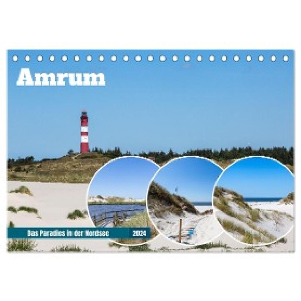 Kleinfeld, Thorsten: Amrum - Das Paradies in der Nordsee (Tischkalender 2024 DIN A5 quer), CALVENDO Monatskalender