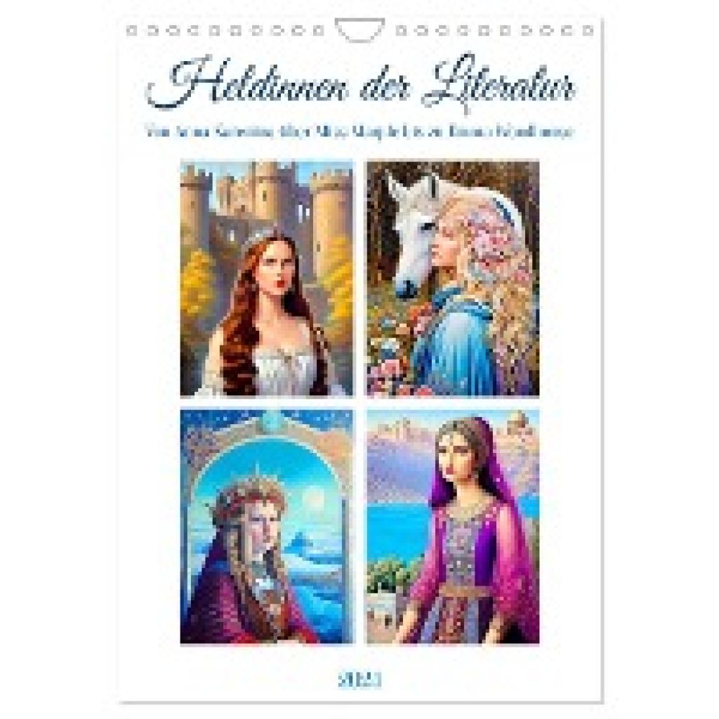 Lehmann, Steffani: Heldinnen der Literatur (Wandkalender 2024 DIN A4 hoch), CALVENDO Monatskalender