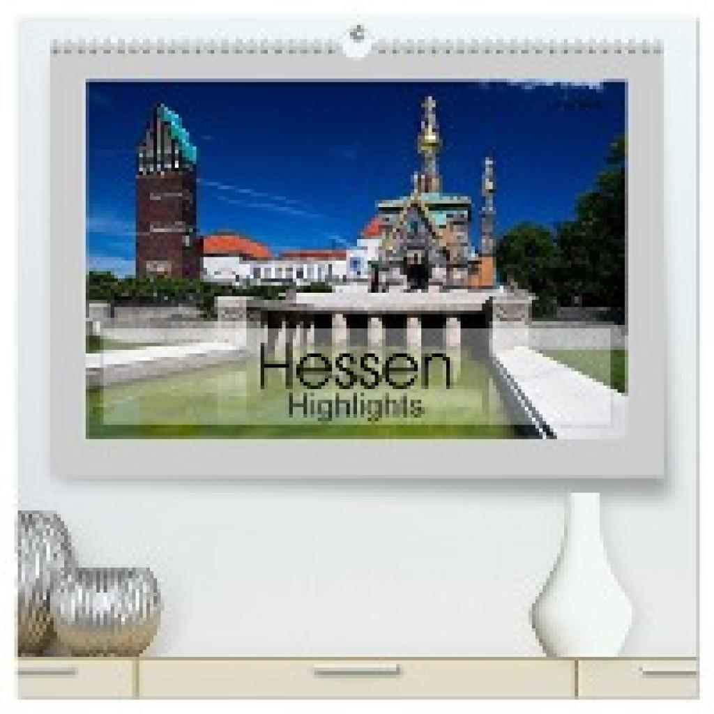 Boettcher, U.: Hessen Highlights (hochwertiger Premium Wandkalender 2024 DIN A2 quer), Kunstdruck in Hochglanz