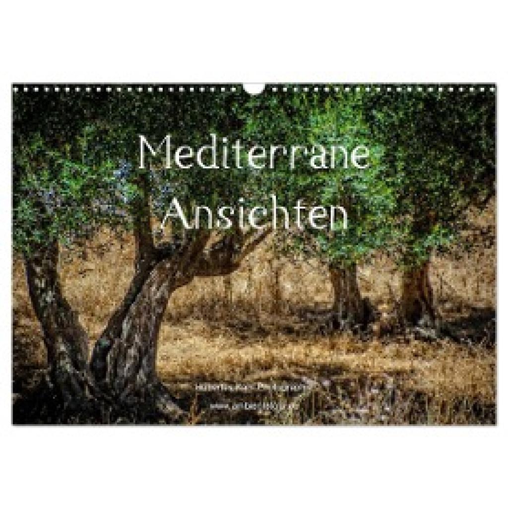 Kahl, Hubertus: Mediterrane Ansichten 2024 (Wandkalender 2024 DIN A3 quer), CALVENDO Monatskalender