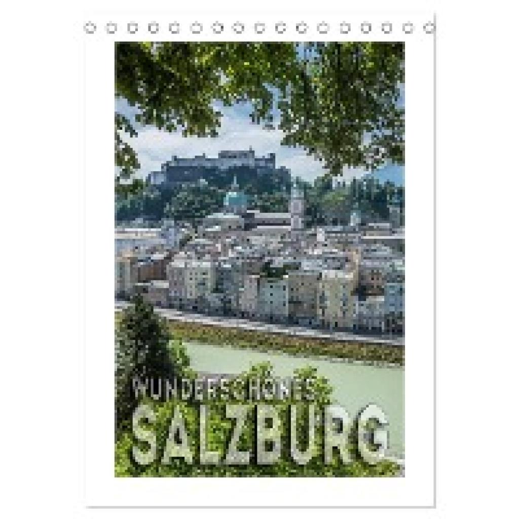 Viola, Melanie: Wunderschönes SALZBURG (Tischkalender 2024 DIN A5 hoch), CALVENDO Monatskalender