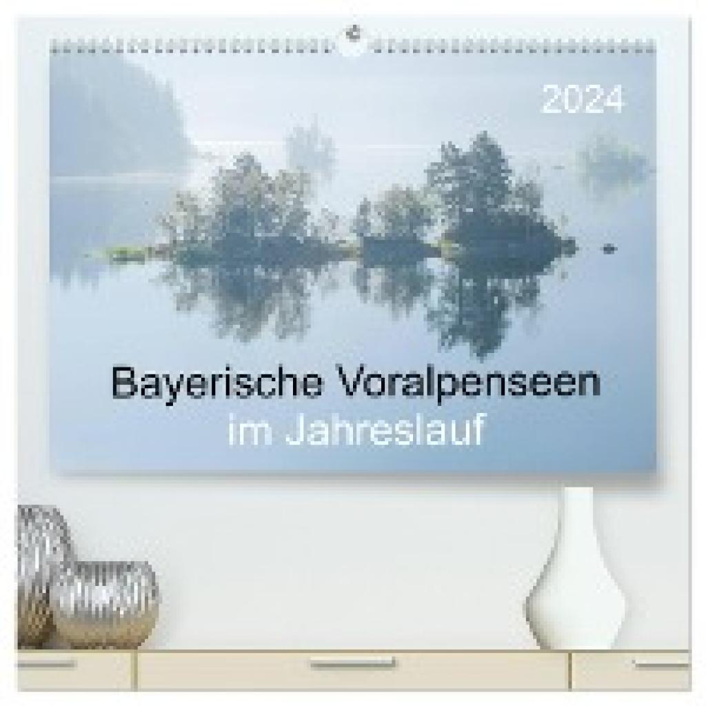 Maier, Norbert: Bayerische Voralpenseen im Jahreslauf (hochwertiger Premium Wandkalender 2024 DIN A2 quer), Kunstdruck i