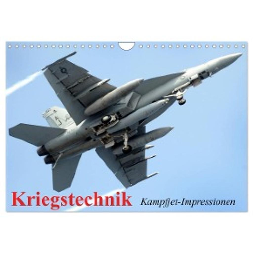 Stanzer, Elisabeth: Kriegstechnik. Kampfjet-Impressionen (Wandkalender 2024 DIN A4 quer), CALVENDO Monatskalender