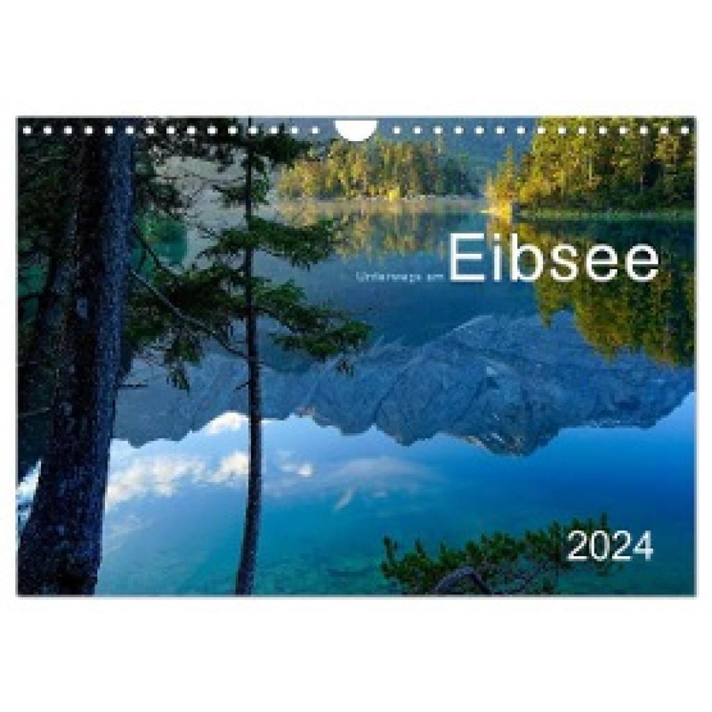 Maier, Norbert: Unterwegs am Eibsee (Wandkalender 2024 DIN A4 quer), CALVENDO Monatskalender