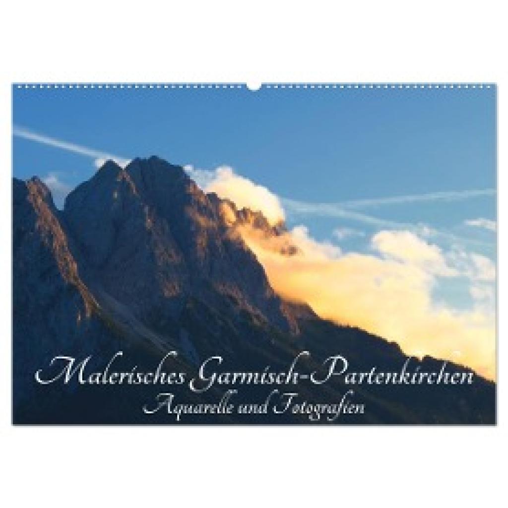 Dürr, Brigitte: Malerisches Garmisch Partenkirchen - Aquarelle und Fotografien (Wandkalender 2024 DIN A2 quer), CALVENDO