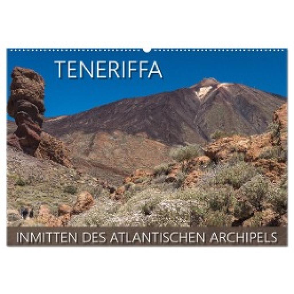 Kuhnert, Christian: Teneriffa - Inmitten des Atlantischen Archipels (Wandkalender 2024 DIN A2 quer), CALVENDO Monatskale
