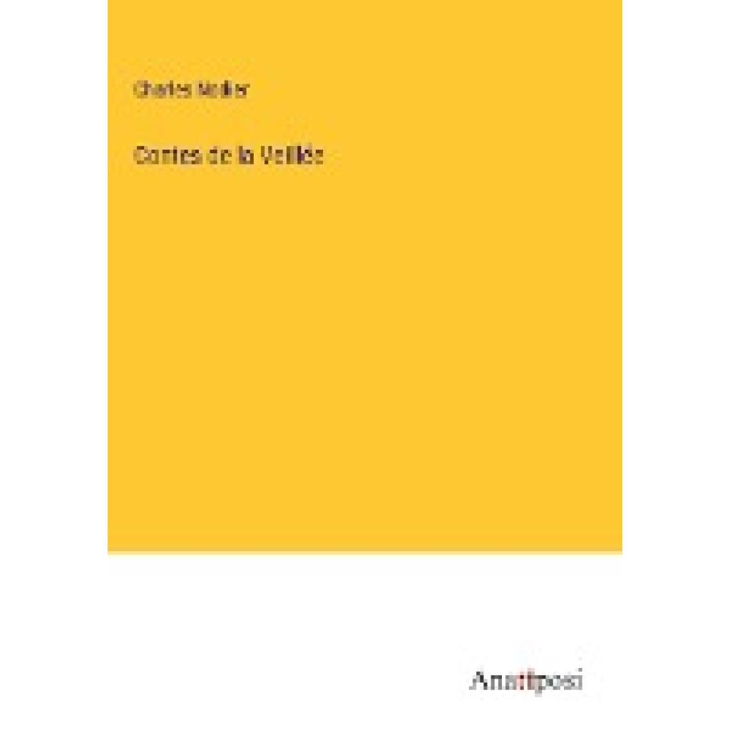 Nodier, Charles: Contes de la Veillée