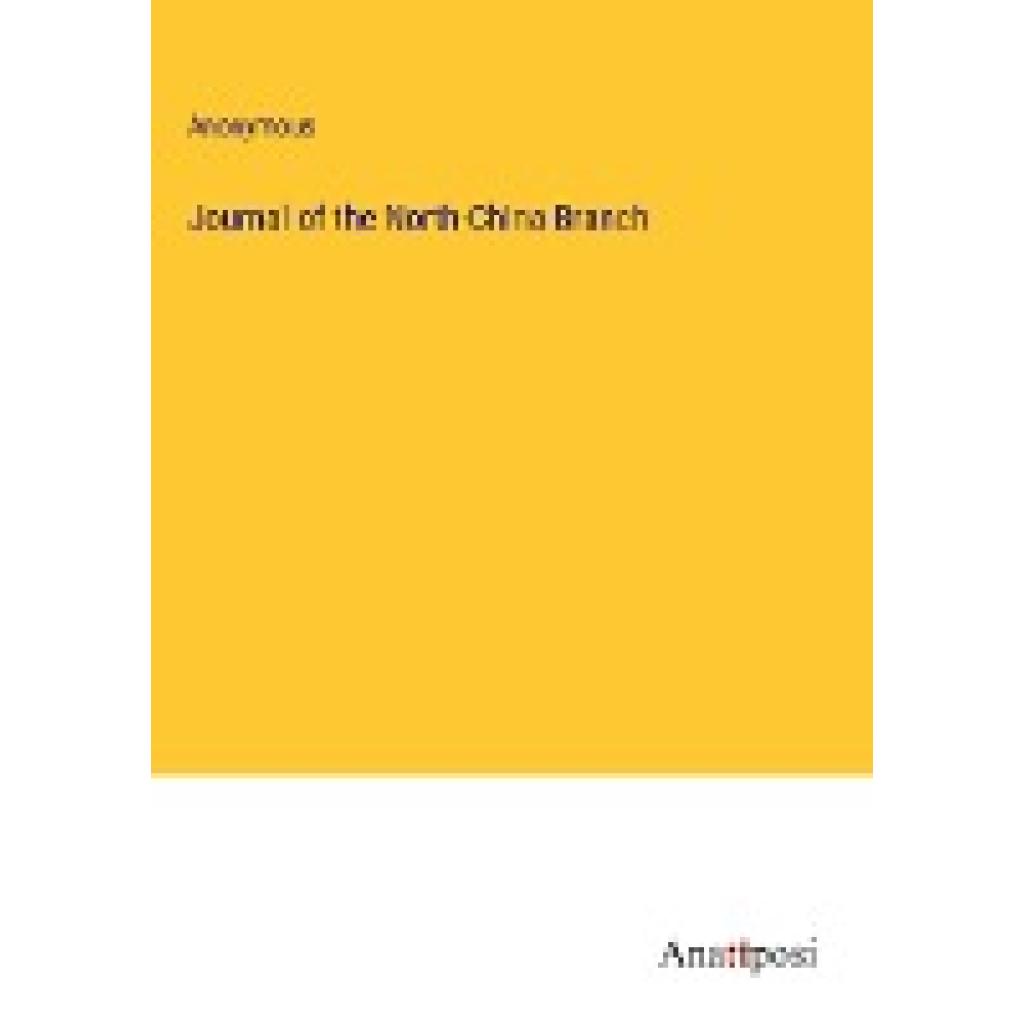 Anonymous: Journal of the North-China Branch