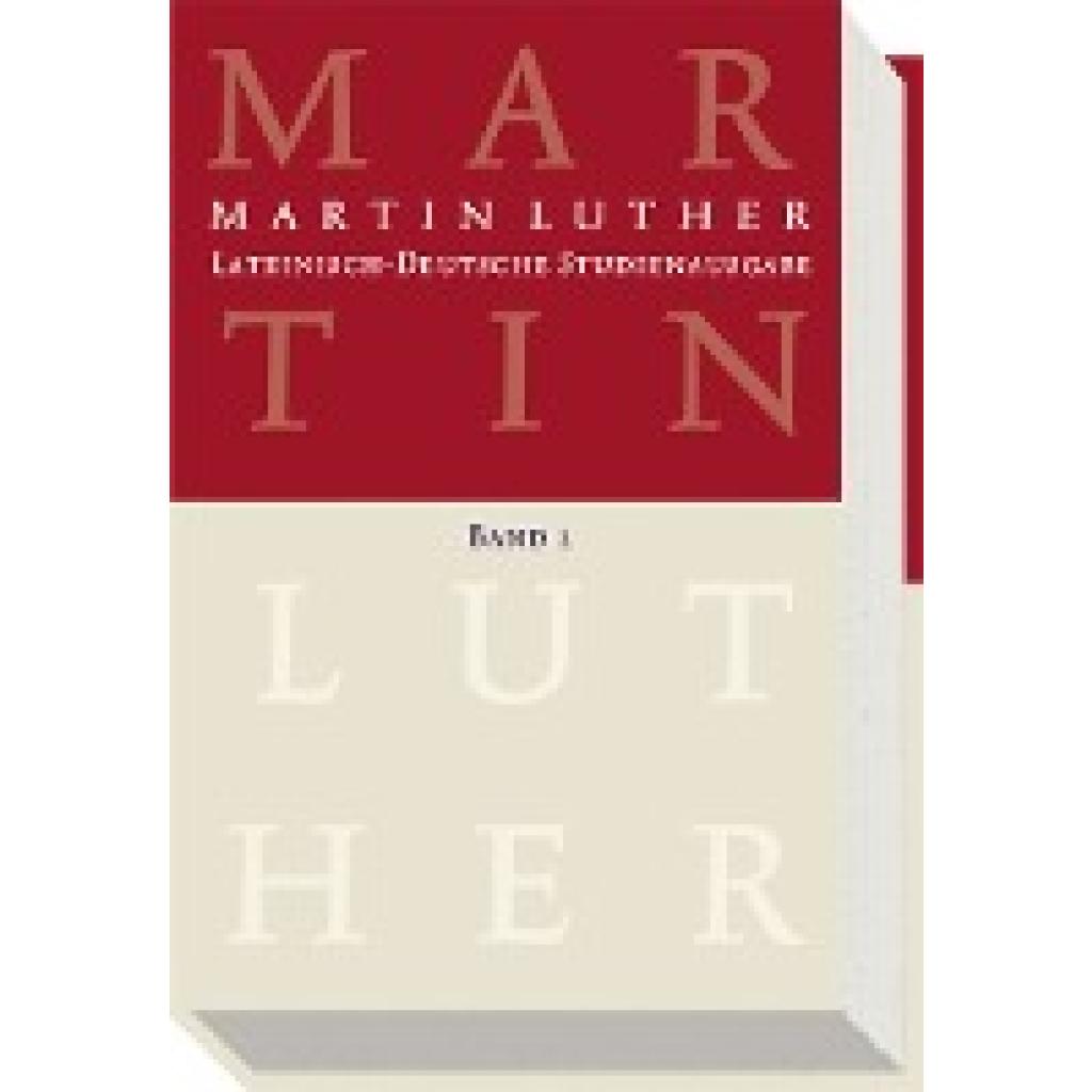 Luther, Martin: Lateinisch-Deutsche Studienausgabe 2