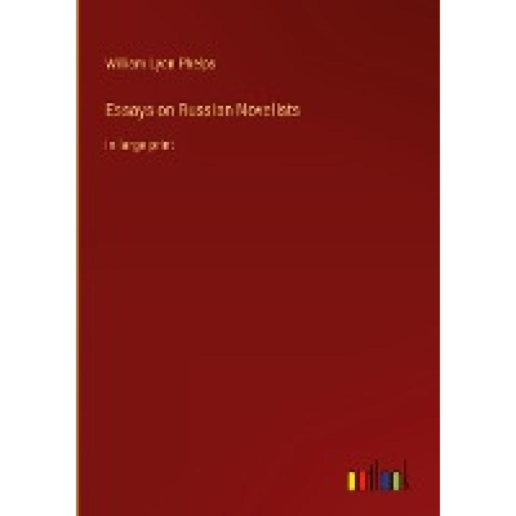 Phelps, William Lyon: Essays on Russian Novelists