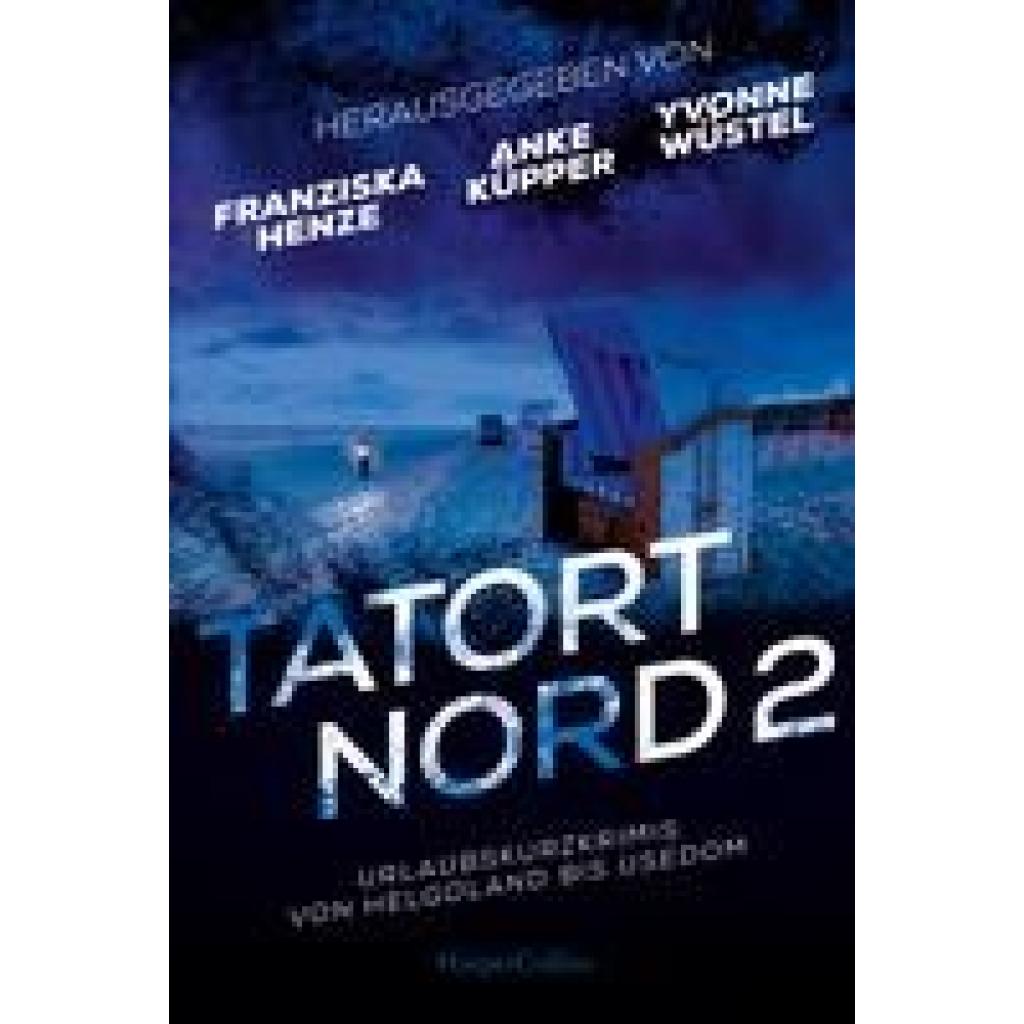 9783365003640 - Tatort Nord 2 - Anke Küpper Anja Marschall Eva Jensen Franziska Henze Kartoniert (TB)