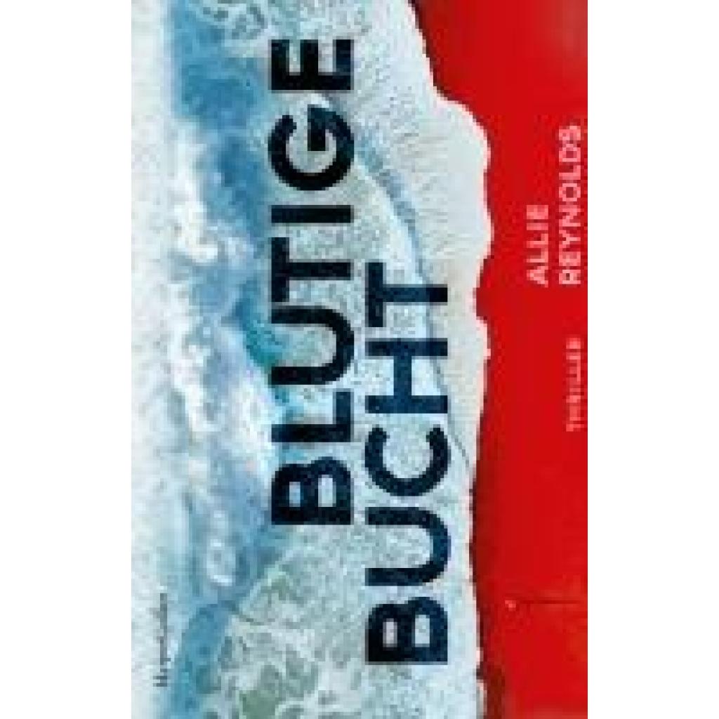 9783365002872 - Blutige Bucht - Allie Reynolds Kartoniert (TB) 9783365002872 - Blutige Bucht - Allie Reynolds Kartoniert (TB)