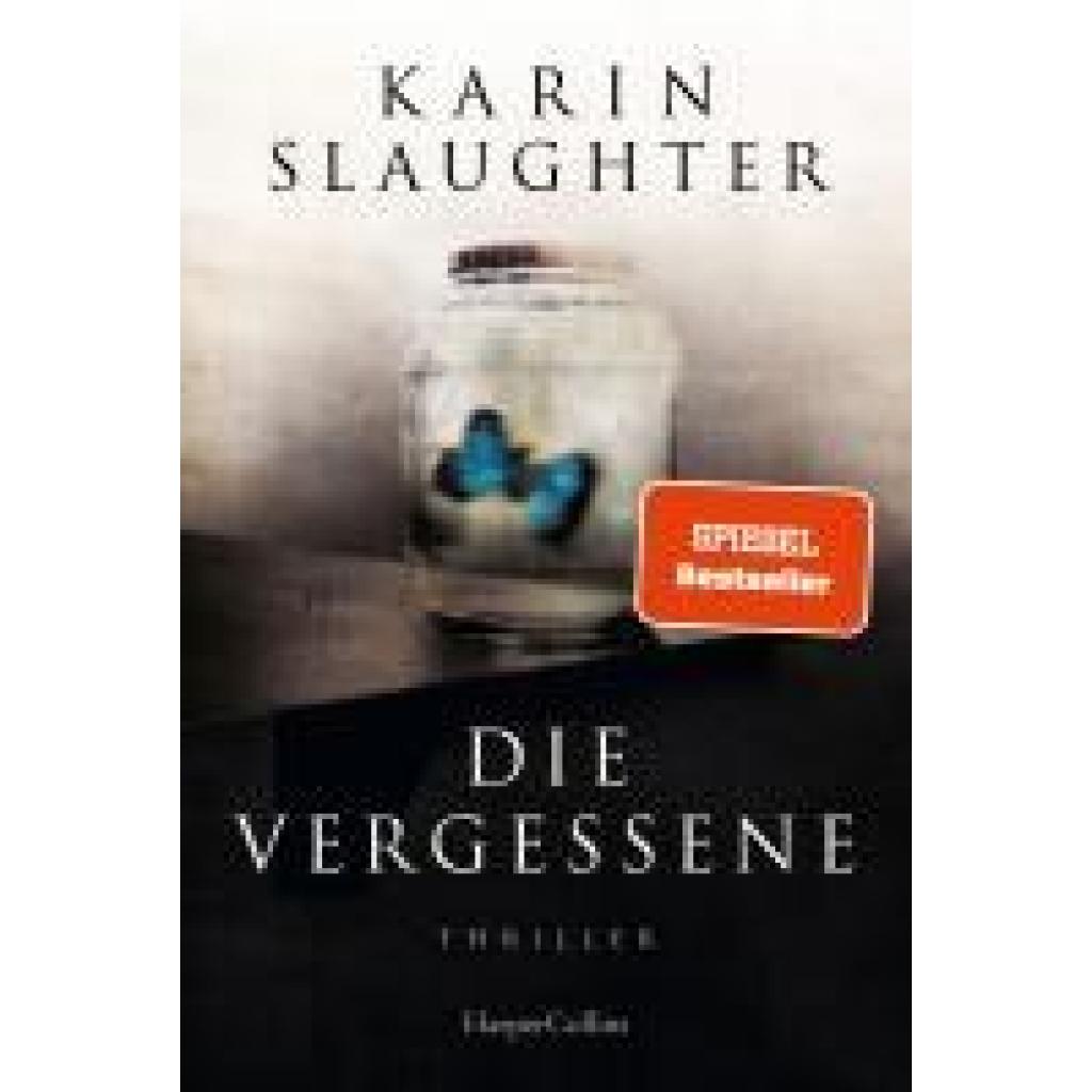 9783365002629 - Karin Slaughter - GEBRAUCHT Die Vergessene Thriller - Preis vom 05102023 050521 h