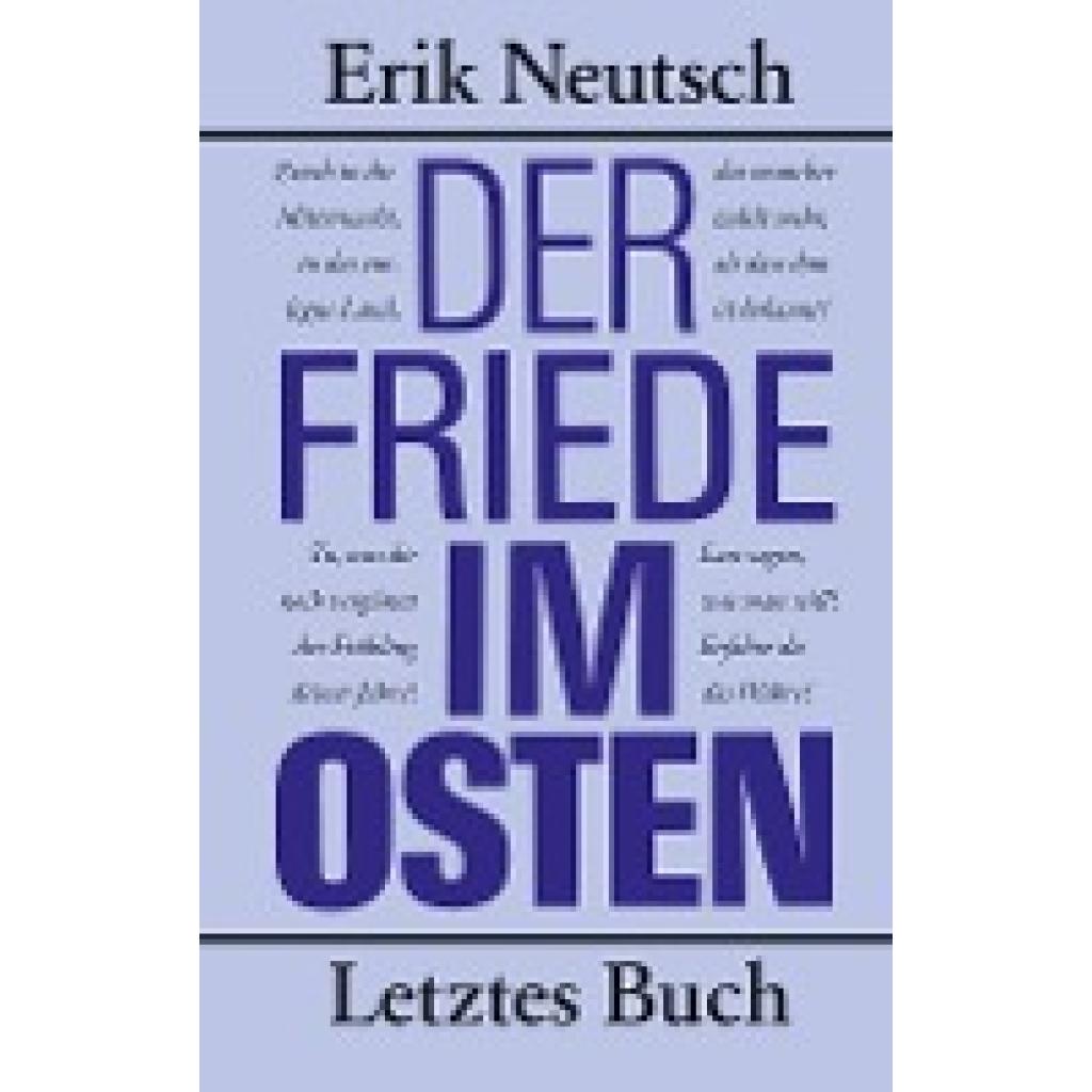 Neutsch, Erik: Der Friede im Osten