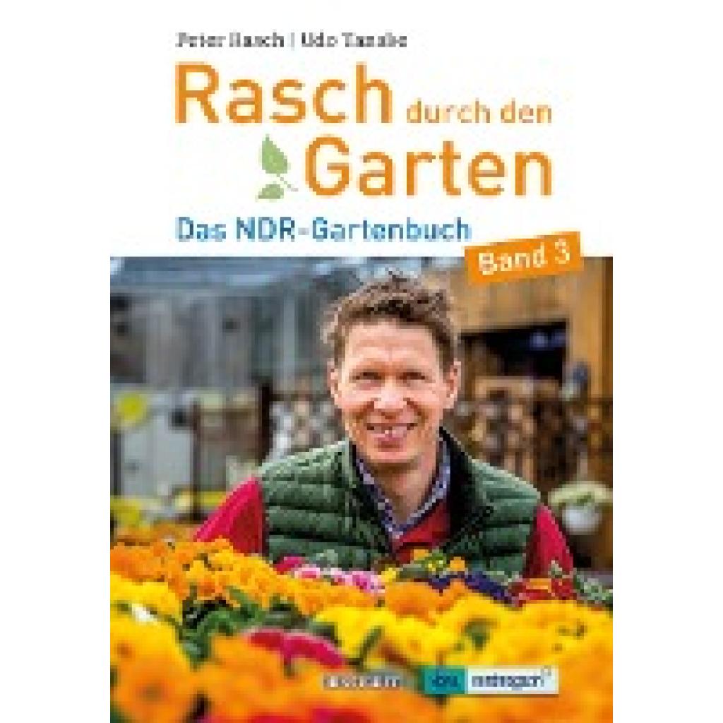 Rasch, Peter: Rasch durch den Garten