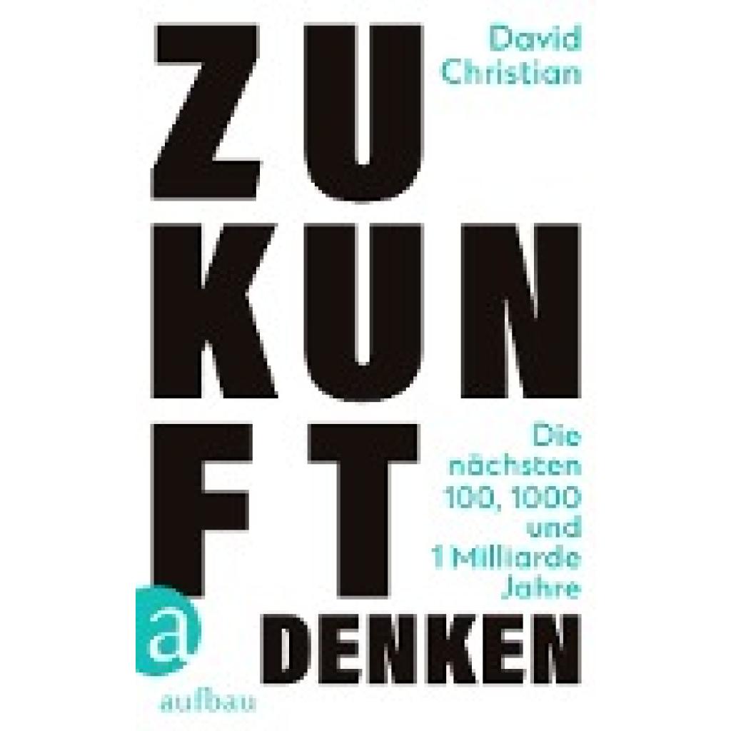 9783351039424 - Zukunft denken - David Christian Gebunden