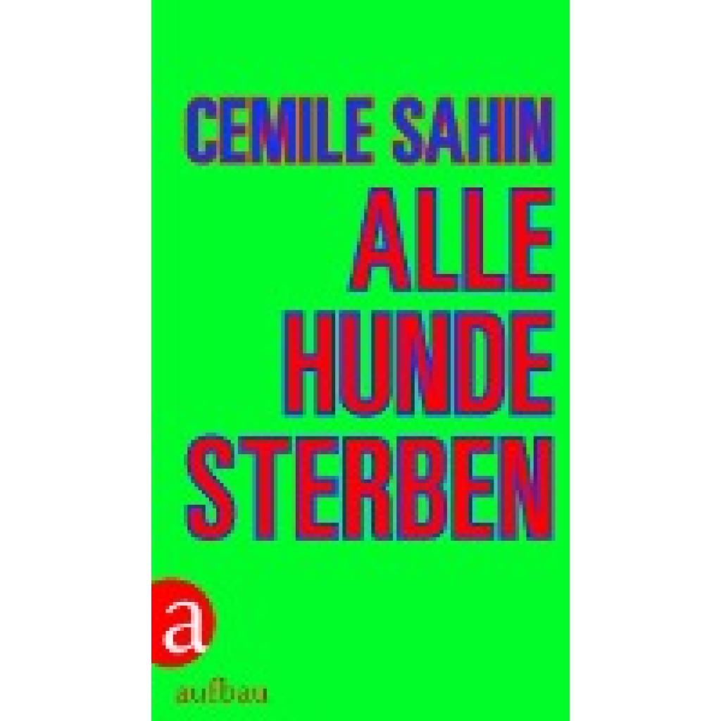 Alle Hunde sterben (Sahin, Cemile)