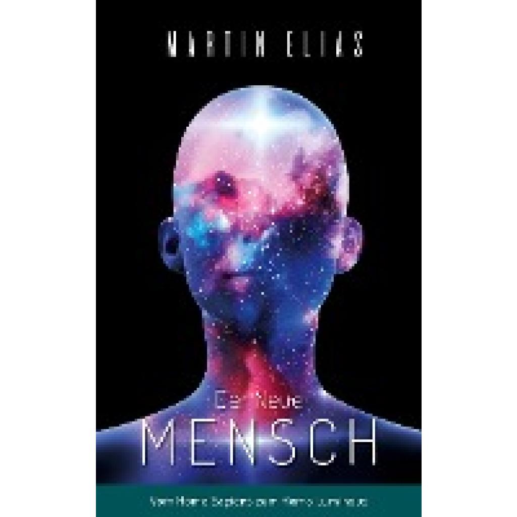 Elias, Martin: Der Neue Mensch