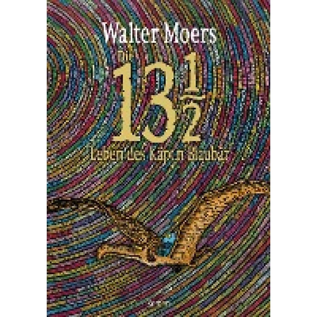 9783328601241 - Die 13 1 2 Leben des Käpt
 Blaubär - Walter Moers Gebunden