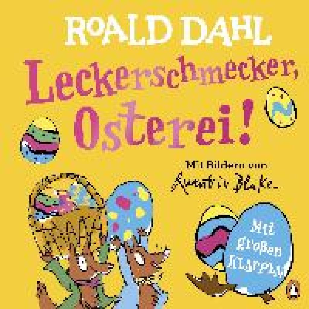 9783328302469 - Leckerschmecker Osterei! - Roald Dahl Gebunden