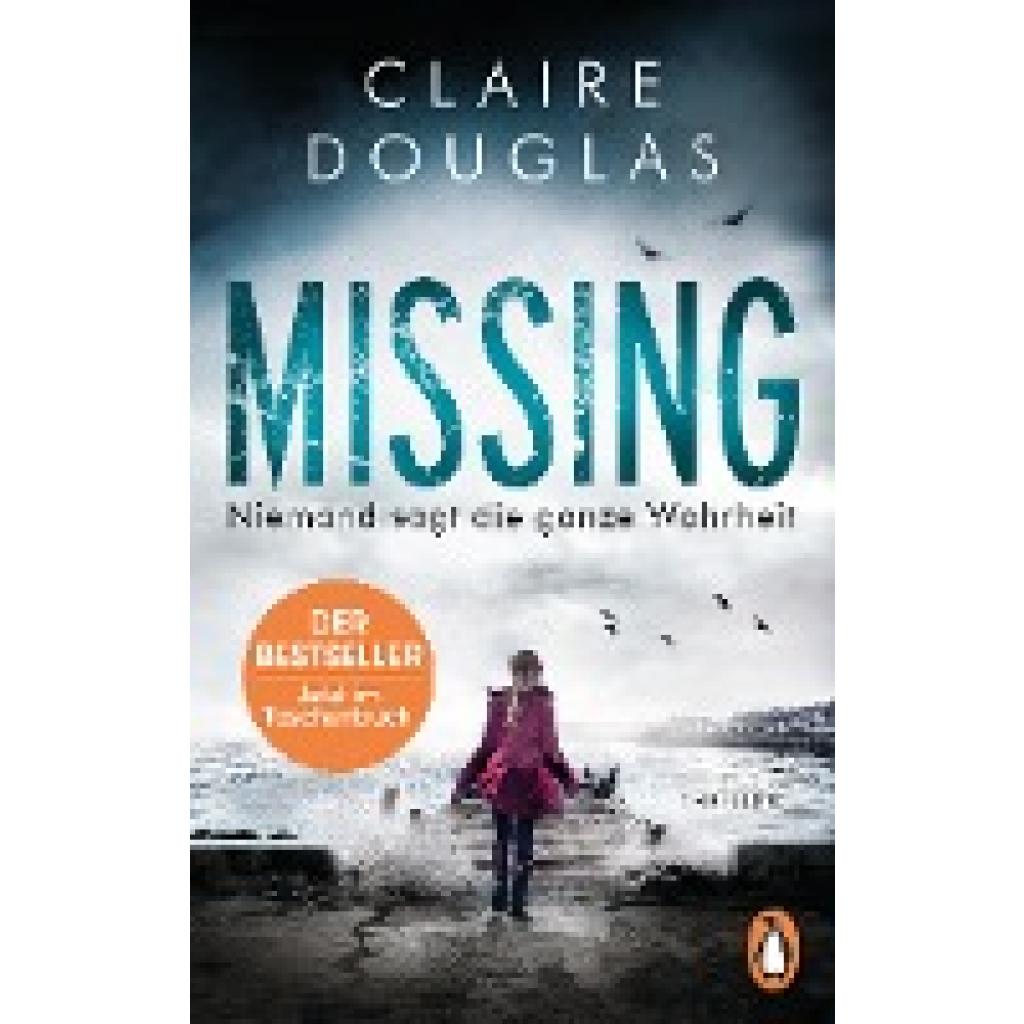 Douglas, Claire: Missing - Niemand sagt die ganze Wahrheit