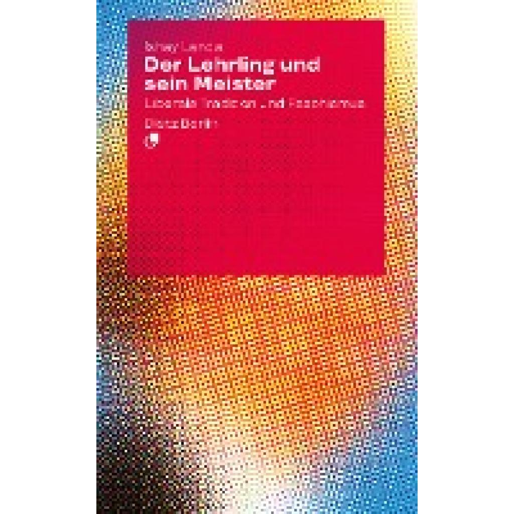 9783320023836 - Der Lehrling und sein Meister - Ishay Landa Kartoniert (TB) 9783320023836 - Der Lehrling und sein Meister - Ishay Landa Kartoniert (TB)